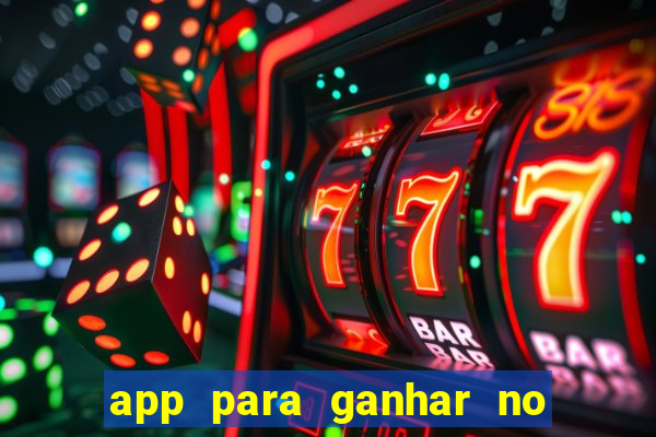 app para ganhar no jogo do tigre